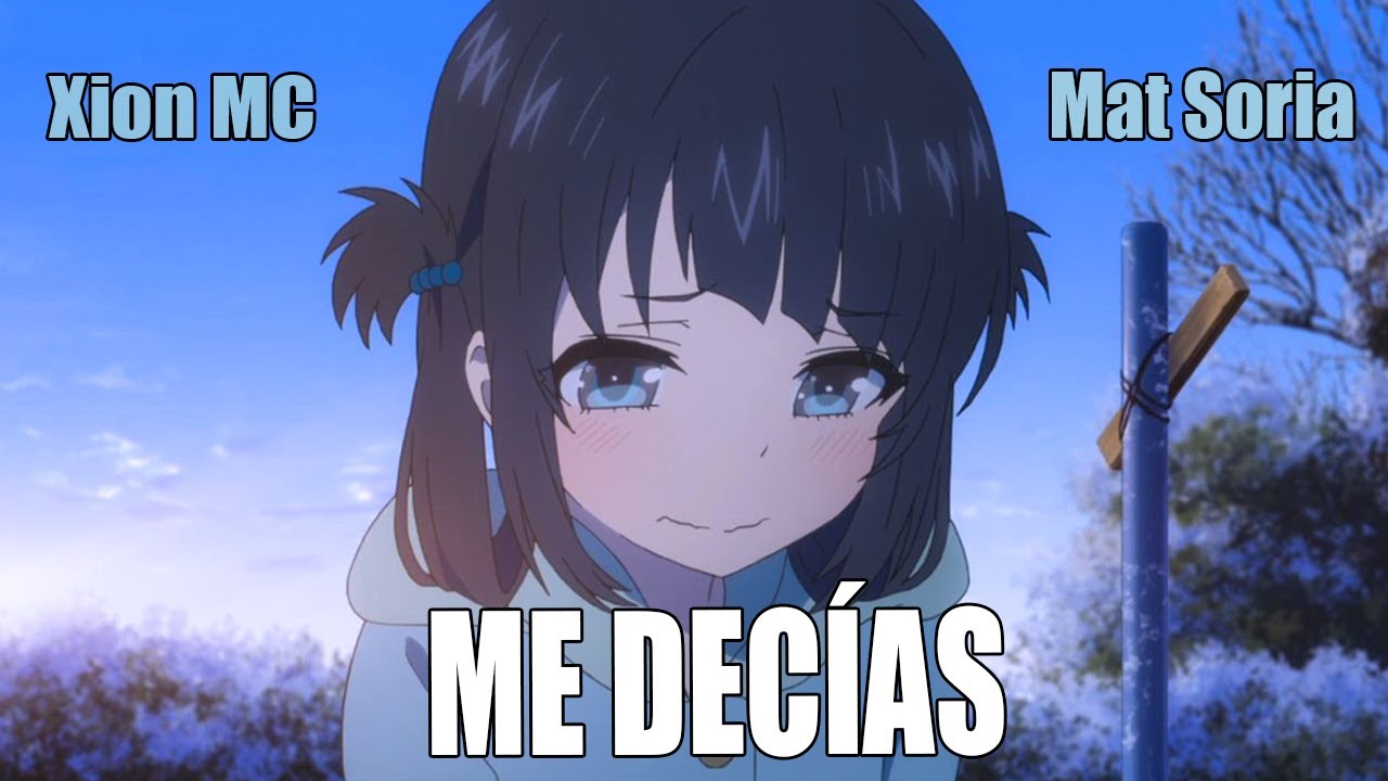 ME DECÍAS 🙁💔 | Rap Romántico 2017 |  Xion MC ft. Mat Soria (NUEVO)