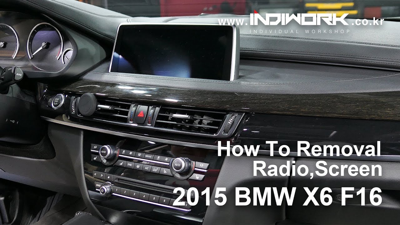 How To Removal Radio,Screen 2015 BMW X6 F16  by 인디웍 indiwork