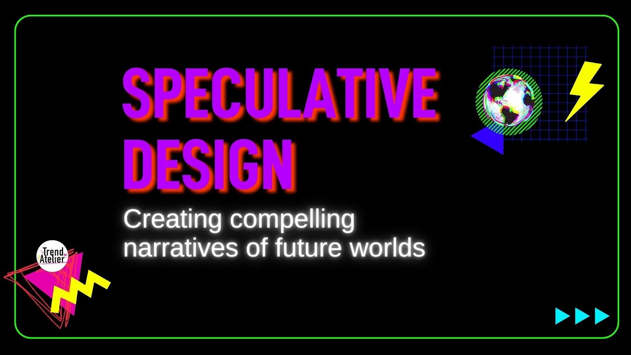 Futuring lab: Speculative Design & Creating compelling Narratives of Future Worlds