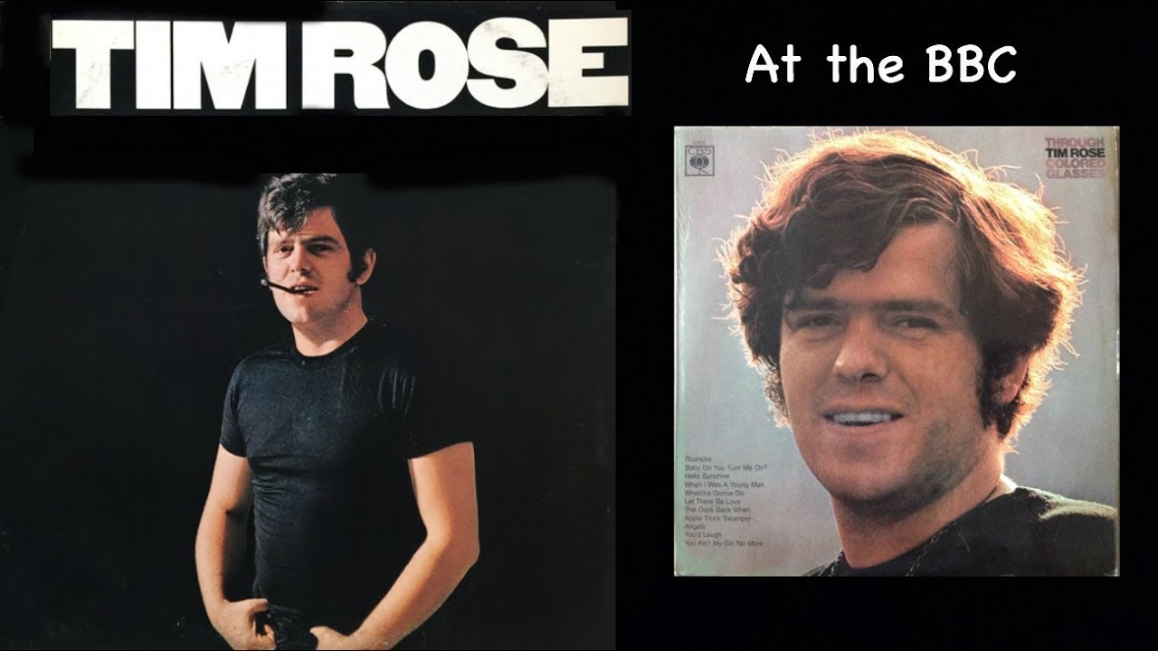 Tim Rose -  Songs from BBC Sessions, 1968  (rare)