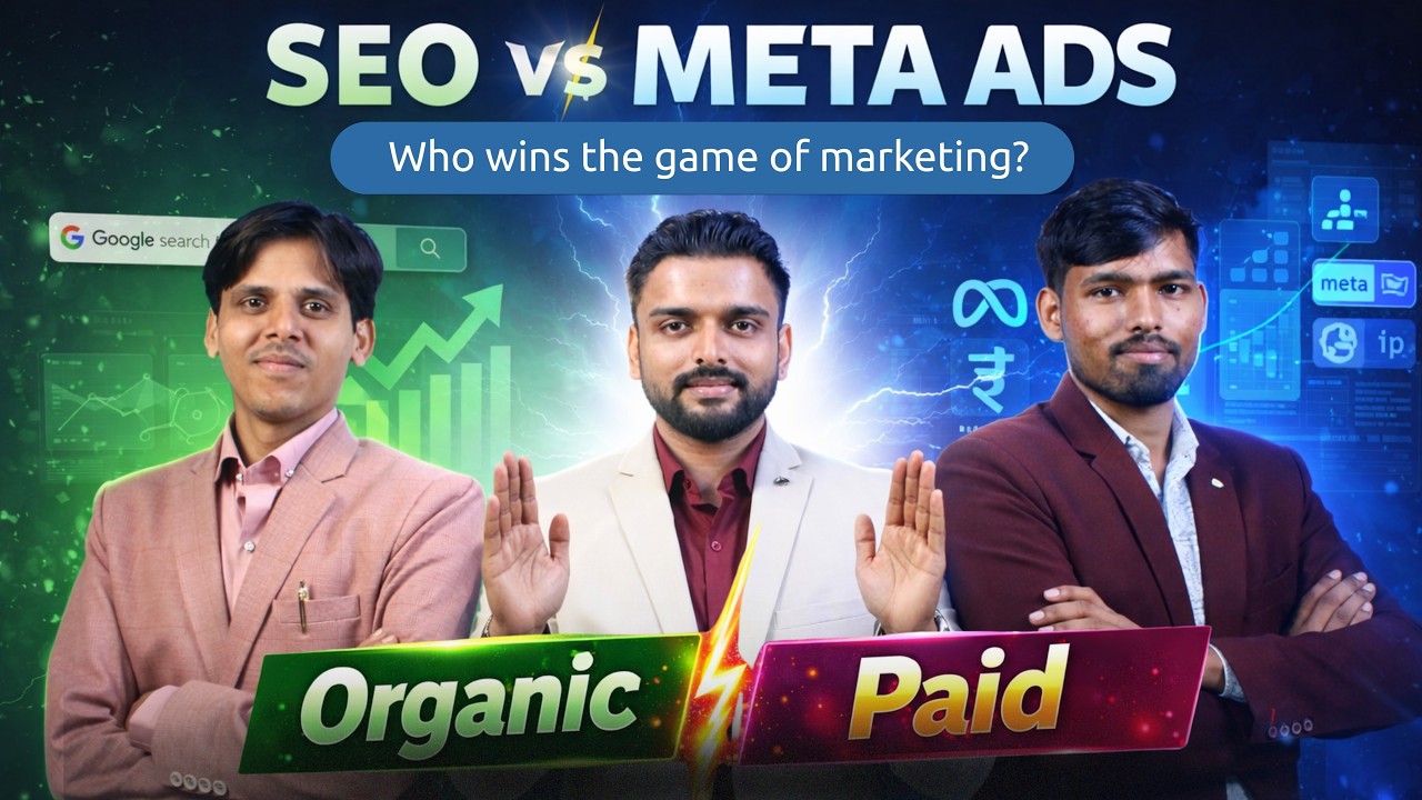 SEO ya Meta Ads? Digital Marketing Me Kaun Jeetega | Organic vs Paid Full Comparison