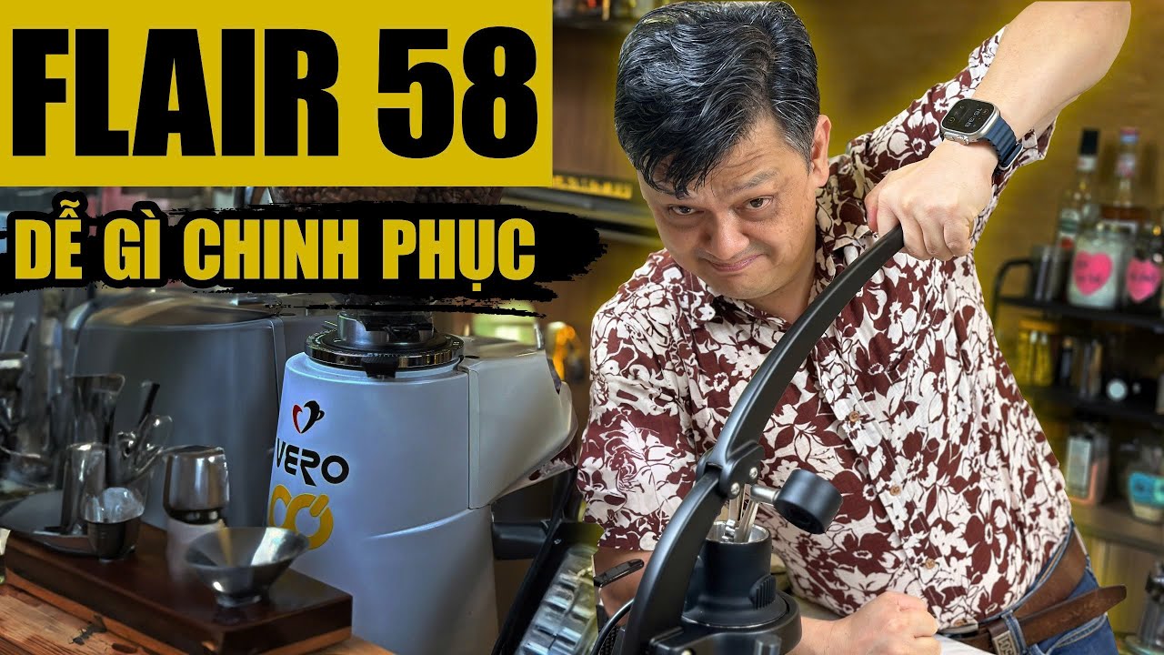 Flair 58 và những điều tưởng DỄ mà KHÓ !