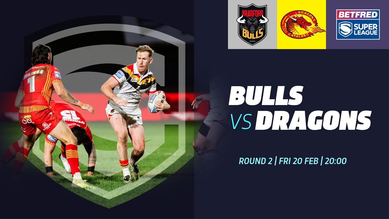Highlights | Bradford Bulls vs Catalan Dragons | 2026 Betfred Super League, Round 2