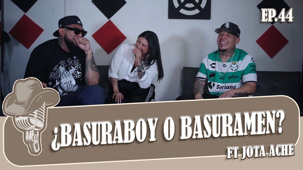 ¿BAUSRABOY O BASURAMEN? ft. @jotaacheofficial  | ÑORDERGROUNDS | EP.44 | T.2