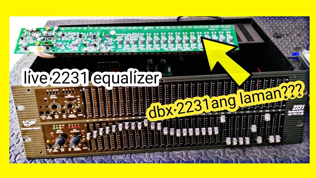 ito Pala Ang laman Ng live 2231 equalizer,dbx 2231 board