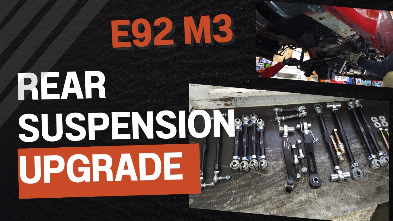 E92 M3 Rear Suspension Rebuild: Step-by-Step DIY