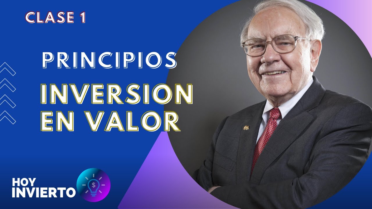 Principios basicos de Inversion en Valor y la importancia de no perder tu dinero, Warren Buffet.