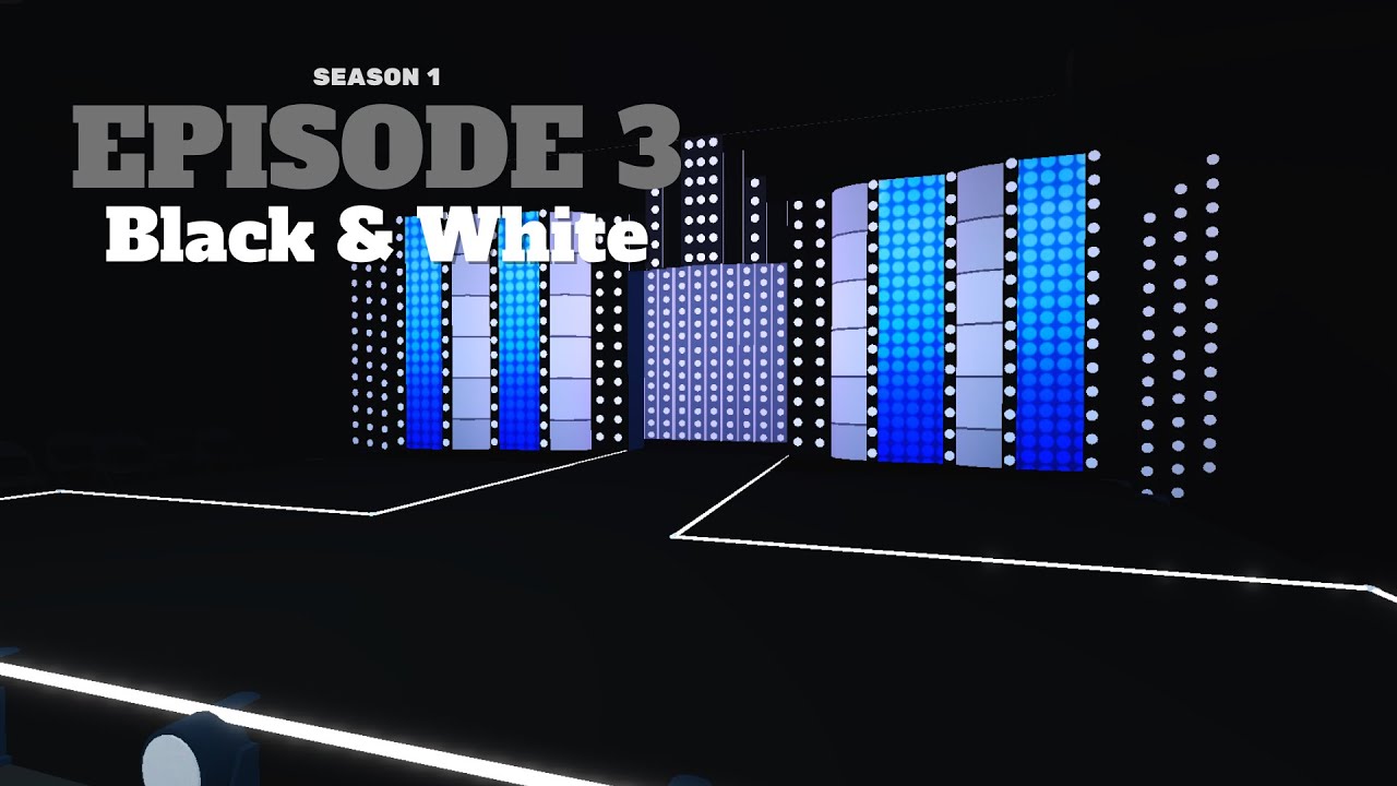 Episode 3 - Black & White