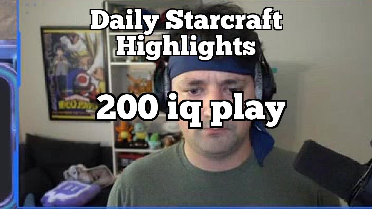 Daily Starcraft Highlights: 200 iq play