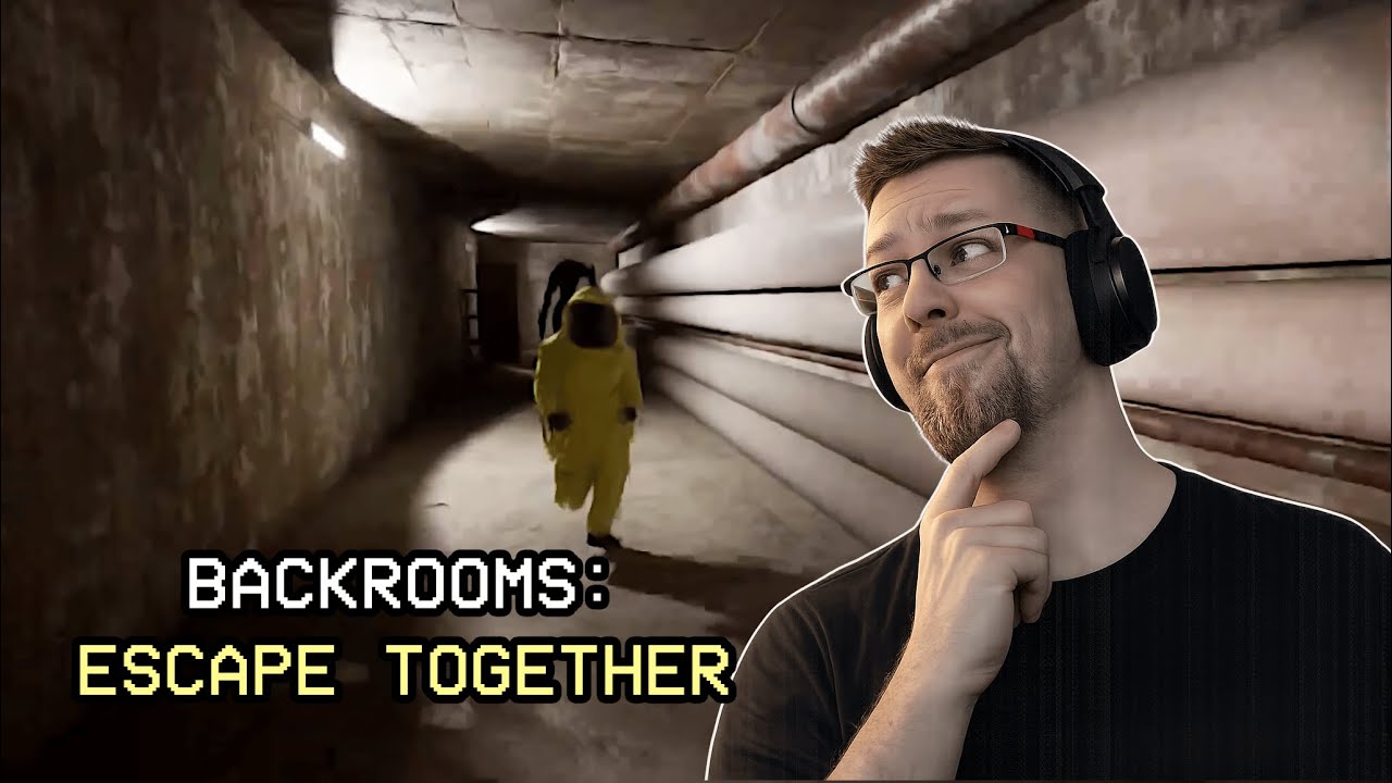 Coś za łatwo poszło... BACKROOMS: ESCAPE TOGETHER