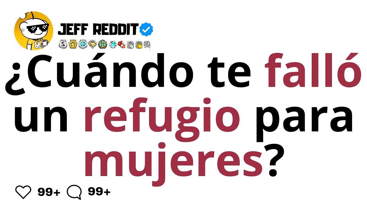 ¿Cuándo te falló un refugio para mujeres?