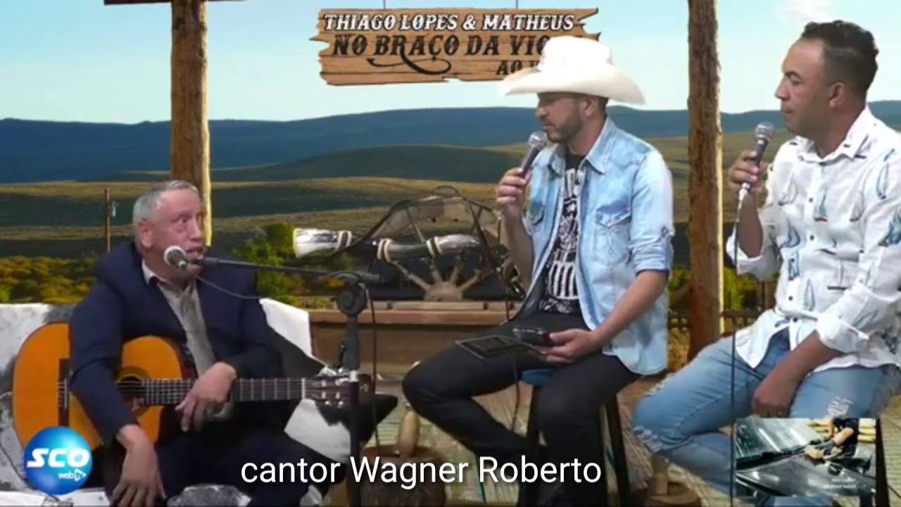 Wagner Roberto ao vivo no programa Thiago lopes e Matheus No braço da Viola