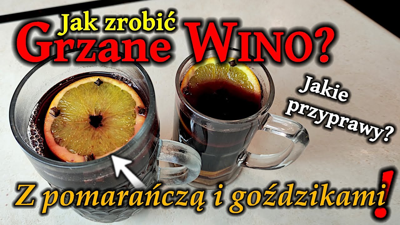253 - Jak zrobić grzane wino? - Domowe grzane wino - Przepis na grzane wino w domu!