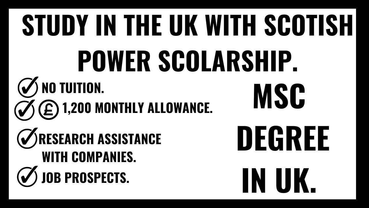 SCOTTISH POWER SCHOLARSHIPS FOR MASTERS STUDIES IN THE UK.