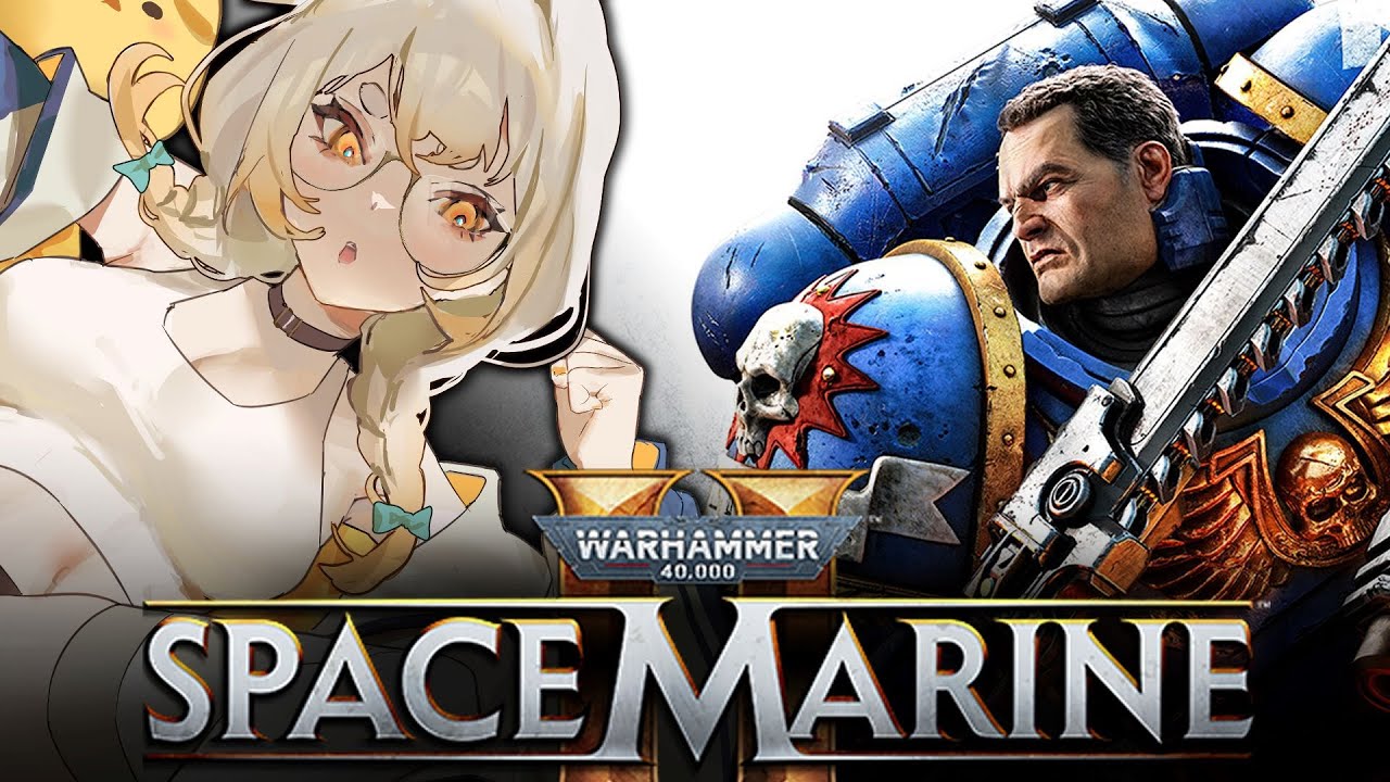 【Warhammer 40K: Space Marine 2】First Time Experiencing Warhammer 40k!✨