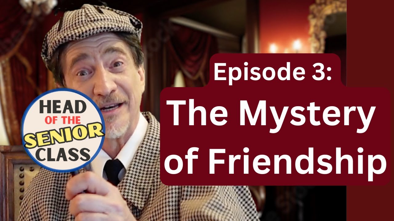 Ep. 3: The Mystery of Friendship