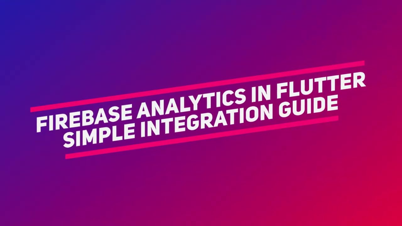 Firebase Analytics in Flutter | Easy Step-by-Step Integration (2026)