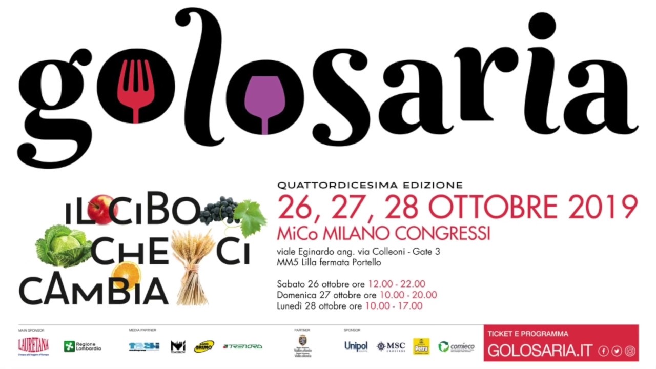 Golosaria 2019 : Il Cibo che ci cambia