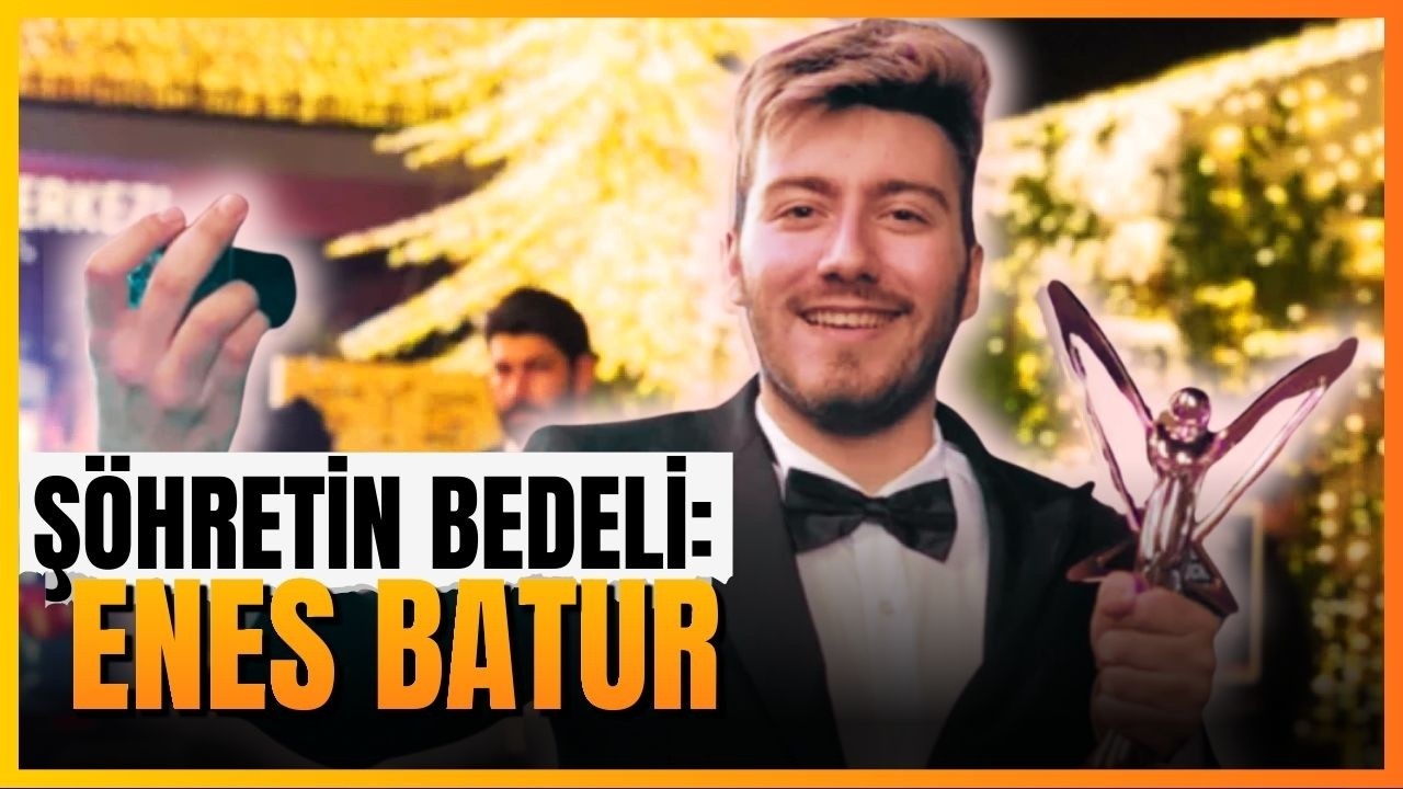 Bir YouTuber’ı Yiyen Şöhret: Enes Batur