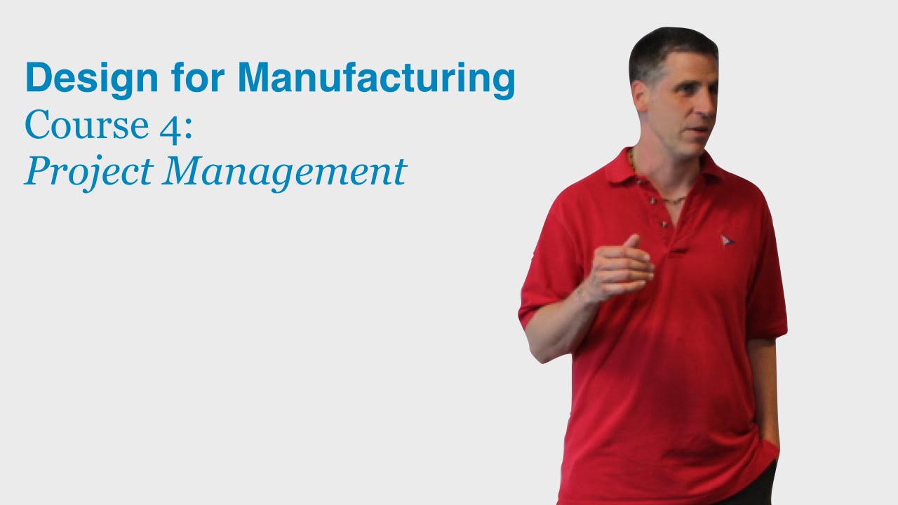 Design for Manufacturing Course 4: Project Management - DragonInnovation.com