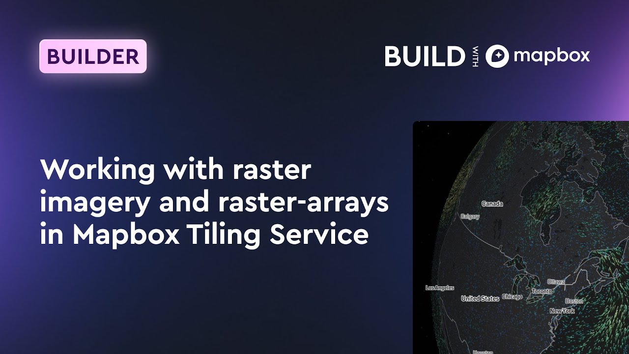 Работа с растровыми изображениями и растровыми массивами в Mapbox Tiling Service