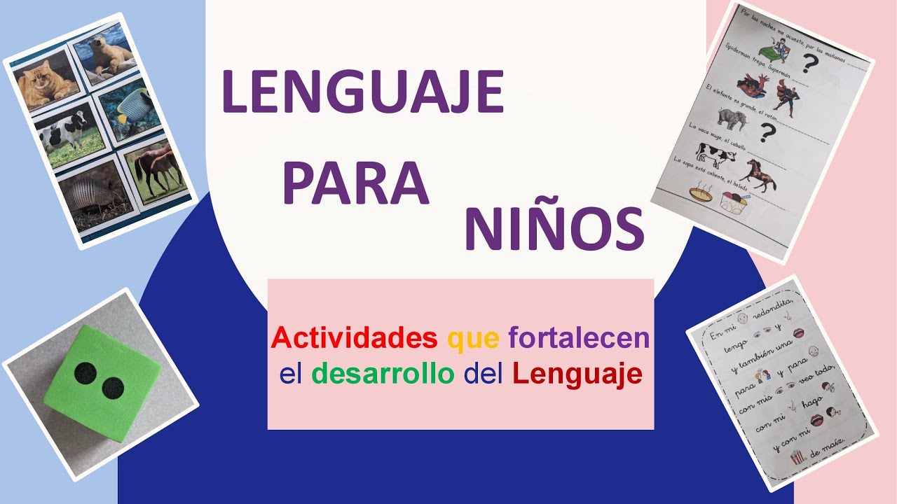 Lenguaje para Niños de 1 a 6 Años
