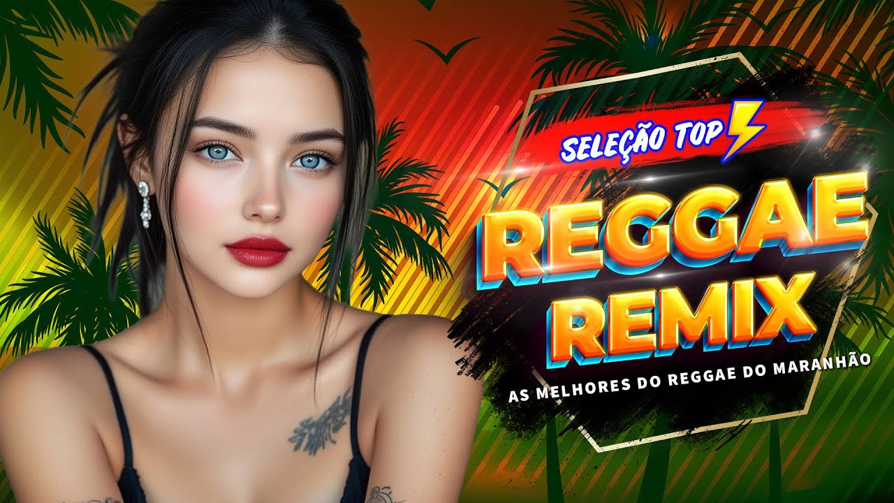 TOP SEQUÊNCIA REGGAE REMIX 2026⚡️O MELHOR DO REGGAE DO MARANHÃO⚡️LINDO REGGAE 2026 (SELEÇÃO TOP)