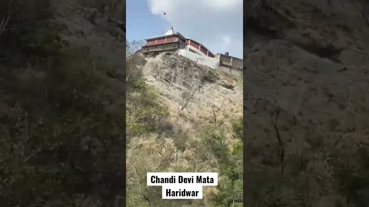 Chandi Devi Mandir | Haridwar | Mata | Uttarakhand | Rishikesh | Neel Parvat | Siddh Peeth