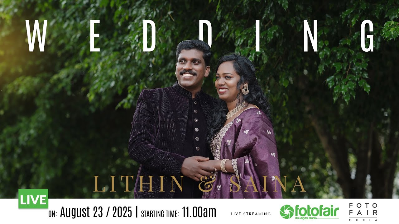 || wedding || Lithin & Saina || LIVE || 23.08.2025||11.00 A.M  || Fotofair media @91 94953 35119