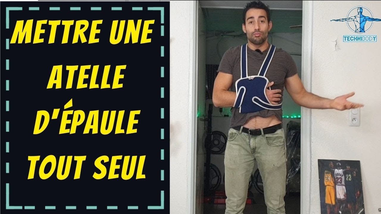 Attelle d'épaule - Comment l'installer + exercices post opératoire pour éviter la raideur