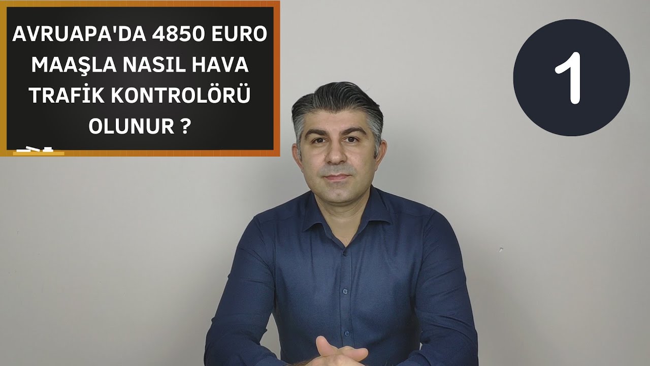 Avrupa'da 4850 Euro maaşla  nasıl hava trafik kontrolörü nasıl olursunuz? Eurocontrol nedir? PART-1