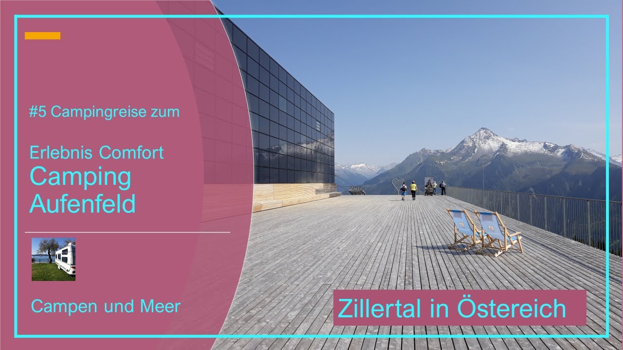 #5 Camping Reise - Camping Aufenfeld in Aschau im Zillertal Östereich