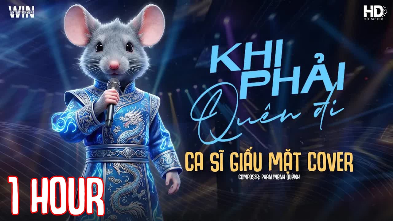 Khi Phải Quên Đi [1 HOUR] - Phan Mạnh Quỳnh | Ca Sĩ Giấu Mặt Cover ♫ Bản Chuẩn Hot TikTok