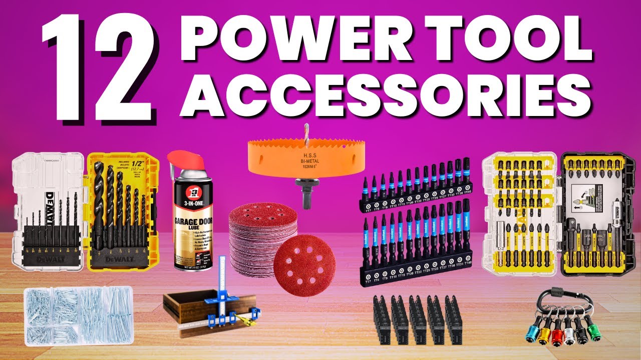 12 Power Tool Accessories You Didn't Know You Needed
