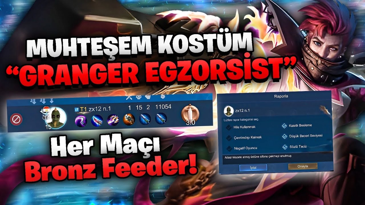 HER MAÇ BRONZ ALAN GLOBAL 1 FEEDER YAR*TIK TAKIMA GELDİ! - GRANGER EGZORSİST | Mobile Legends