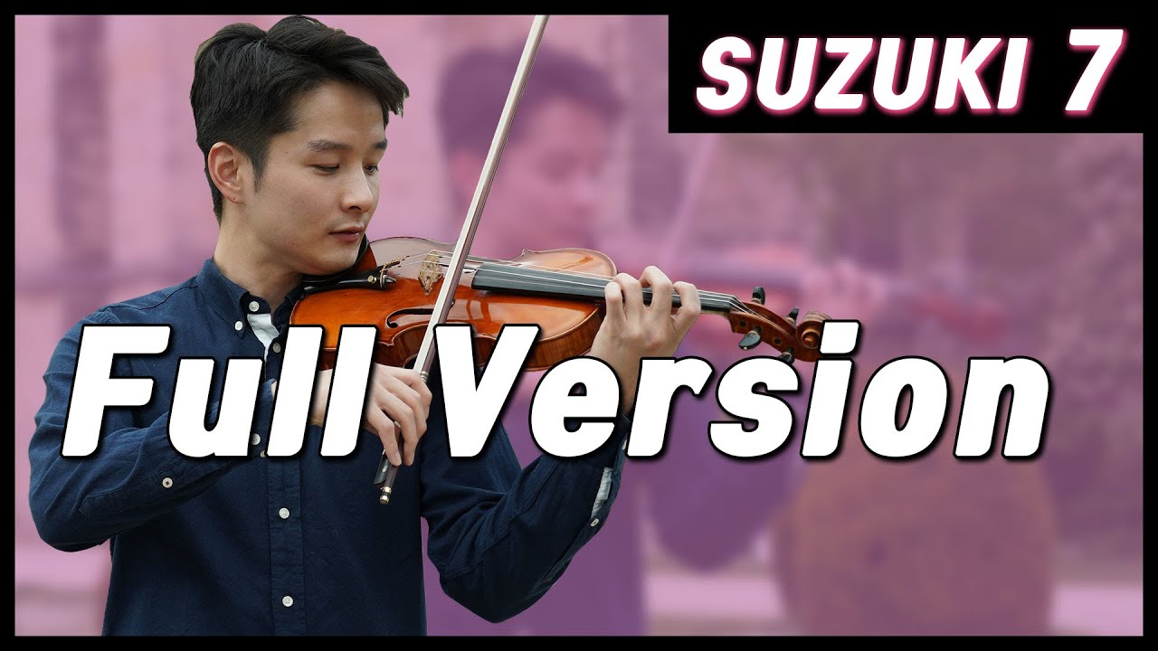 Suzuki Violin School Book Vol. 7 Full Version @Violinist Bochan Kang 보찬TV