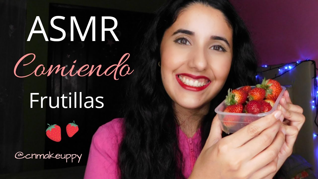 ASMR COMIENDO FRUTILLAS | Eating fruit (Strawberry)| Feria de la Frutilla en Paraguay | cnmakeuppy