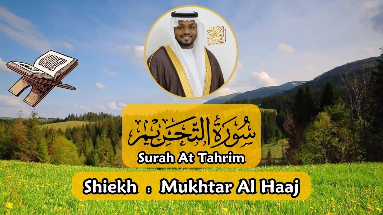 Surah at Tahrim - Mukhtar Al Haaj