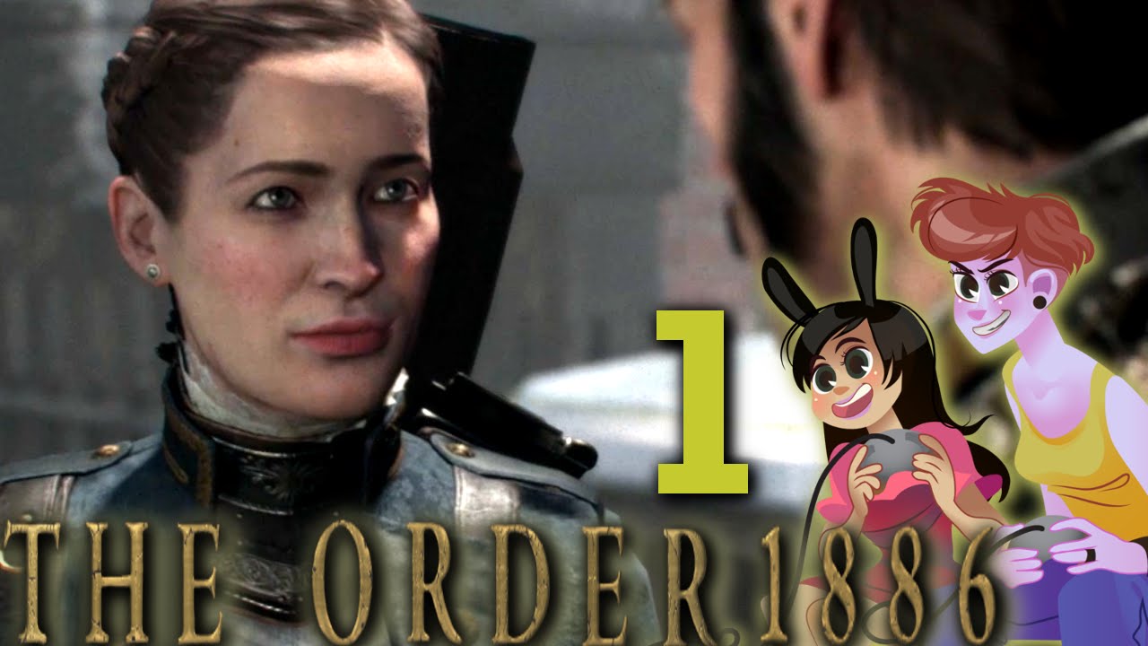 THE ORDER 1886 - 2 Girls 1 Давайте поиграем. Часть 1: Поездки с усами