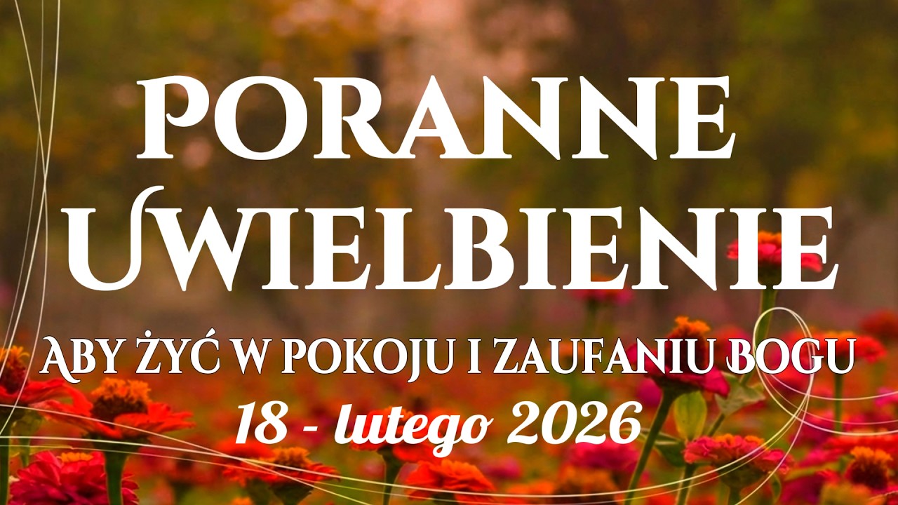 🙌🏻🔥20 Pieśni Porannego Uwielbienia na Uzdrowienie Duszy i Spokój Serca