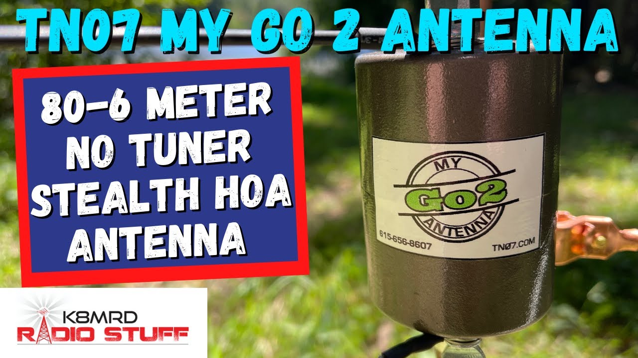 My Go 2 Antenna | TN07's 80-6 Meters NO TUNER NEEDED!!  HOA Antenna