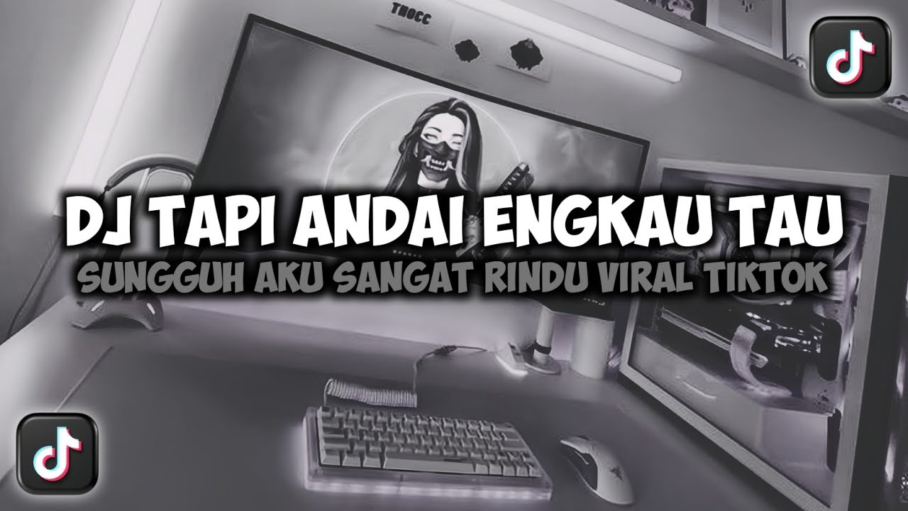DJ TAPI ANDAI ENGKAU TAU SUNGGUH AKU SANGAT RINDU || MERINDUMU LAGI TIKTOK FULLSONG MAMAN FVNDY
