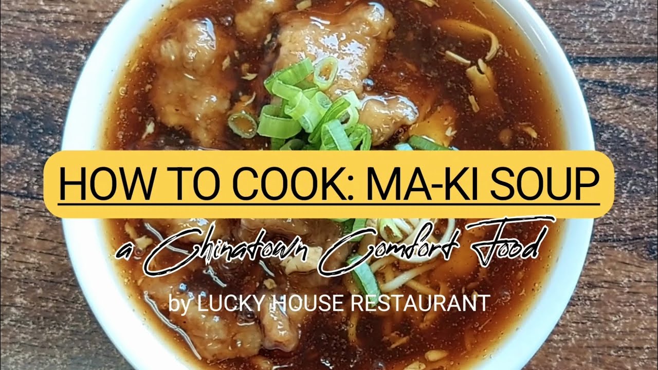 How to Cook Chinese Pork MaKi Soup
