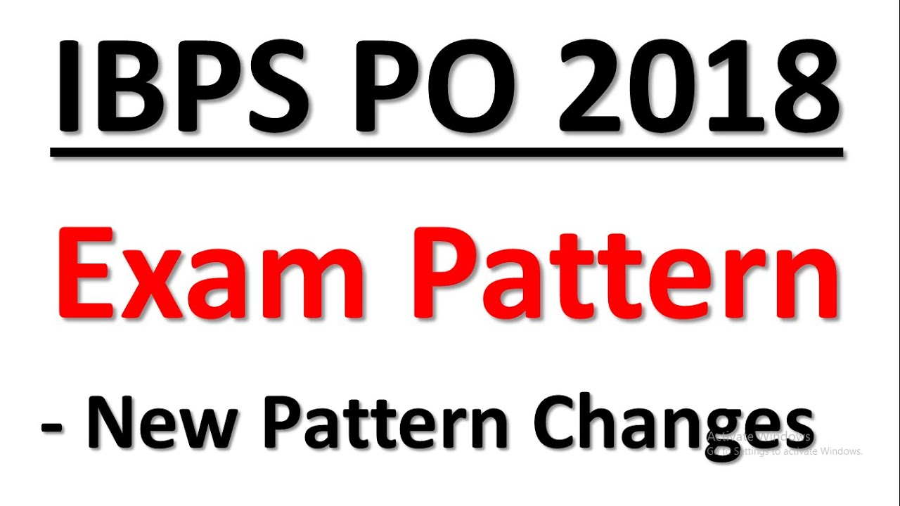IBPS PO 2018 - New Exam Pattern || Exam Pattern Changes || Eligibility Criteria