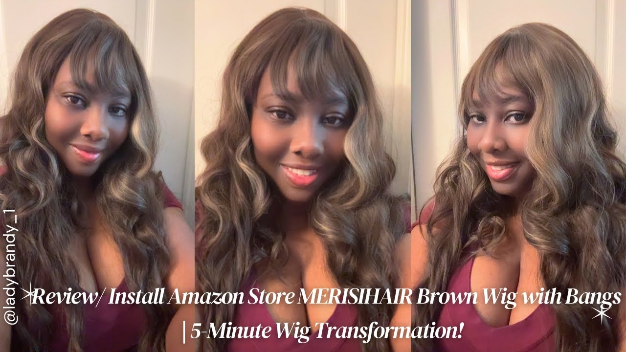 Unboxing / Install Amazon Store MERISIHAIR Brown Wig w/ Bangs | 5-Minute Wig Transformation!  