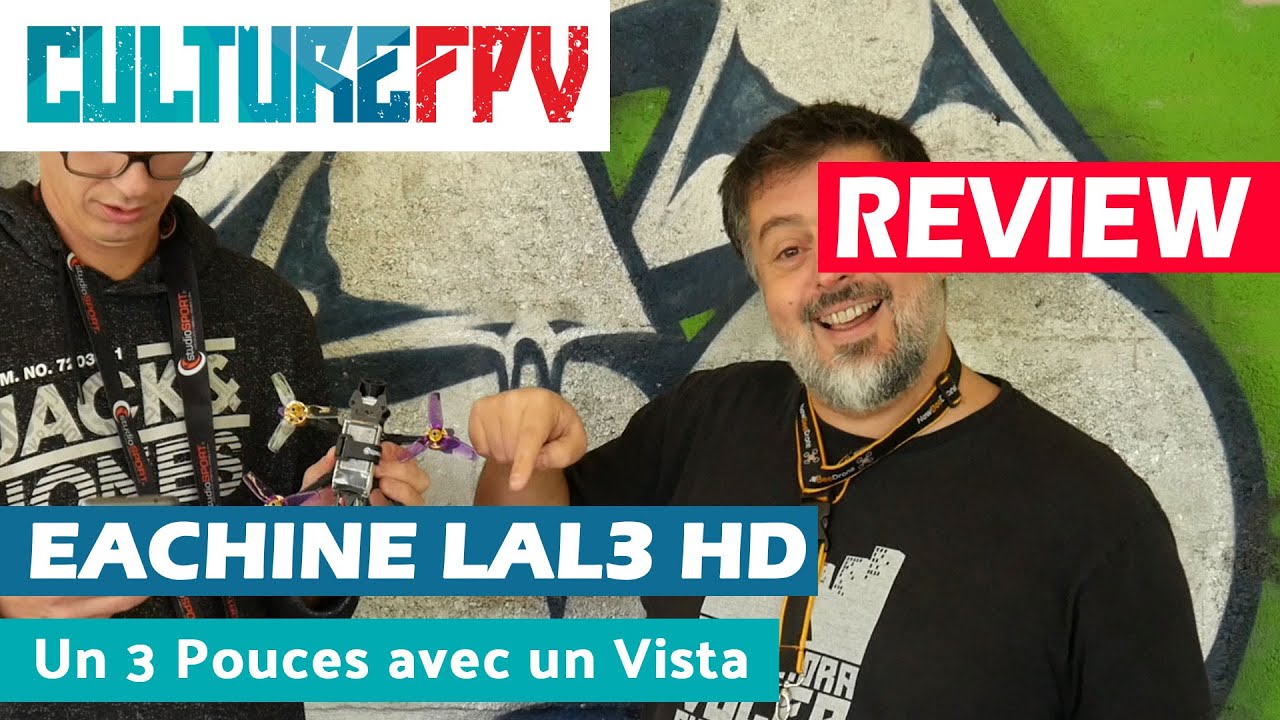 Eachine LaL3 HD, un 3 Pouces avec un Vista