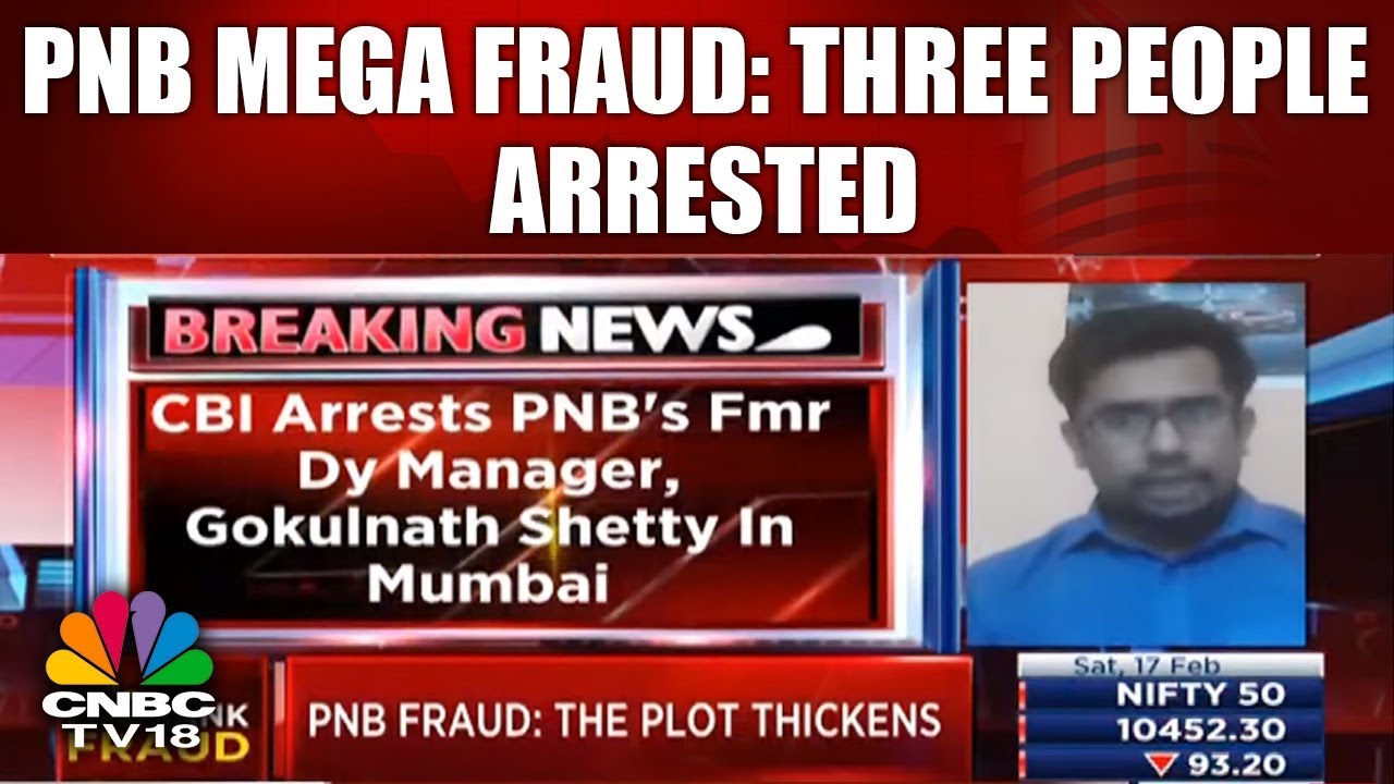 PNB Mega Fraud: Three People Arrested | Nirav Modi Scam | CNBC TV18