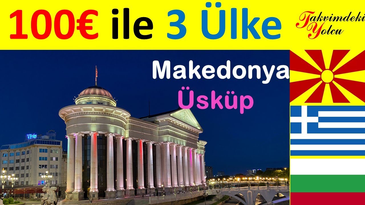 100 Euro İle 3 Ülke | 3 Bölüm  | Makedonya | Üsküp Matka Kanyonu | Takvimdeki Yolcu | 2022