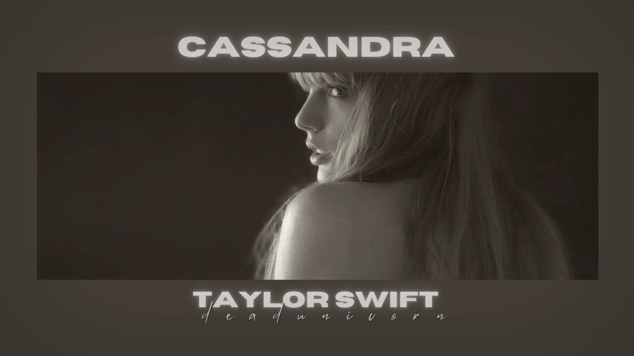 (slowed) cassandra • taylor swift