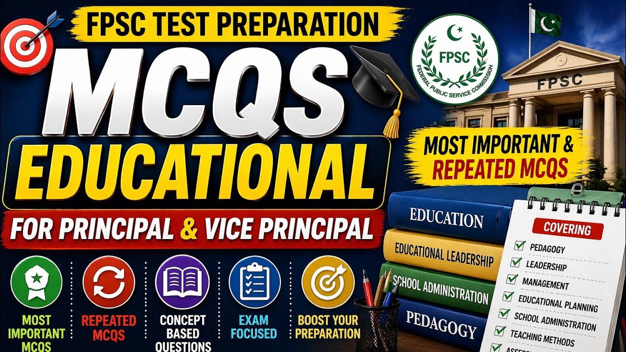 Most repeated mcqs for Principal and Vice Principal Test/ FPSC Test Preparation
